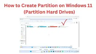 How to Create Partition Disk (Hard Drive) on Windows 11 in 2 Minutes