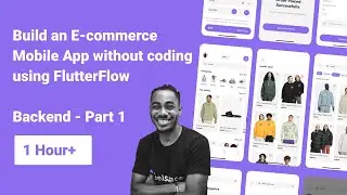 Build an E-commerce Mobile App without coding using FlutterFlow - Backend - Part 1