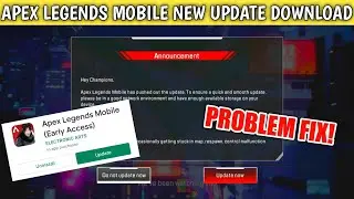 How To Update Apex Legends Mobile Today | Apex Mobile New 0.8.1330.22 Version Download