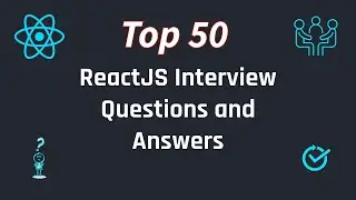 React Interview Questions | Top 50 ReactJS Interview Questions and Answers !