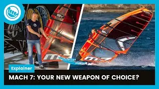 Severne MACH 7: Power and Efficiency Combined in One Sail!