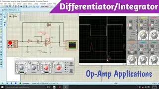How to Simulate Differentiator & Integrator Amplifier Using Op-Amp in Proteus