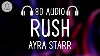 Ayra Starr - Rush (8D AUDIO)