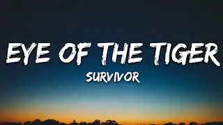 Survivor - Eye Of The Tiger (Lyrics)