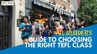 An Insider's Guide To Choosing The Right TEFL Class