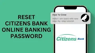 How to Reset Citizens Bank Online Banking Password | Change Citizens Bank Password