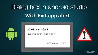 Dialog box with exit app alert in android studio | Android alert box