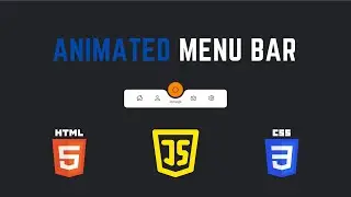 Animated Menu Bar in Html, CSS & JavaScript 