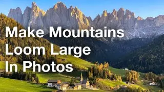 Simple Trick To Make Mountains Loom Large In Your iPhone Photos