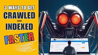 How to Make Google Crawl and Index Your Website Faster 🚀  Even when 