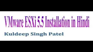 VMware ESXi 5.5 Installation in Hindi