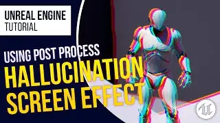 UE4 l UE5 l Hallucination Effect l Post Process Tutorial l Unreal Engine 4.26