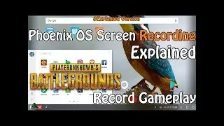 Phoenix OS How to Record Screen Explained PUBG Mobile and Other Games