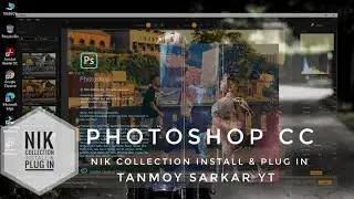 How to Install & Plug In Nik Collection// Photoshop cc/100% Work It //2022