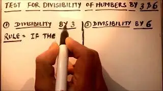 WHAT NUMBERS ARE DIVISIBLE BY 3 AND 6  (DIVISIBILITY RULES )