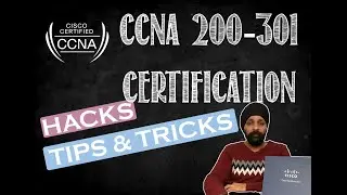 CCNA 200-301 Exam What to Expect, How to prepare