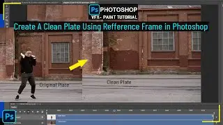 VFX Paint in Photoshop – How To Create Clean Plate  in Photoshop | Photoshop Clean Plate Tutorial