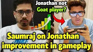 Saumraj on Jonathan improvement in his gameplay ✅ Neyoo on Jonathan not Goat? 🇮🇳