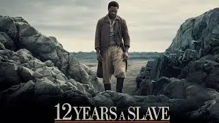 12 Years a Slave (2013) Movie | Chiwetel Ejiofor,Michael Fassbender,Benedict | Fact And Review