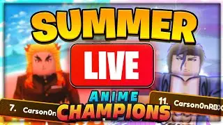 🔴 TOP 100 SUMMER + CARRIES - Anime Champions