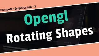 Rotation of shapes in opengl in computer graphics\computer graphics lab tutorial in bangla.