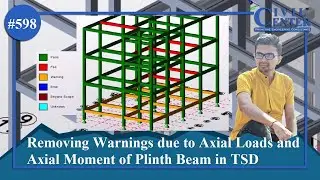 Tekla Structural Designer: Removing Warnings of Axial Force and Axial Moment in Plinth Beams