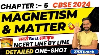 CBSE 2024 PHYSICS | Complete Magnetism & Matter in one shot | Class 12 Physics | Sachin sir