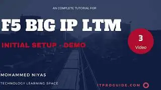 F5 BIG IP LTM - Local Traffic Manager - Initial Setup, Configuration - Video 3