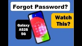 Galaxy A52S Forgot Password & Factory Reset? Watch This!