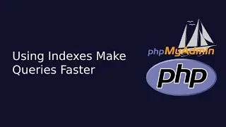 Using Indexes Make Queries Faster | Web Development | The Quick Code