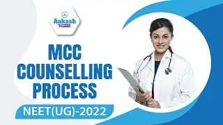 MCC Counselling Process | NEET (UG) 2022 | Aakash BYJU'S