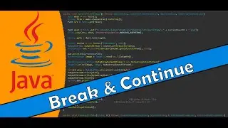 Java Tutorial 15 - Break and Continue Statements
