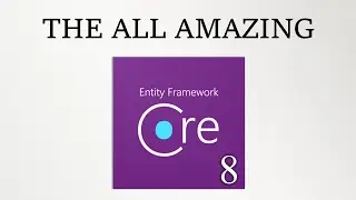 Entity Framework Core 8 Tutorial | Full Concept