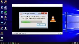 How to Fix Building Font Cache Error in VLC Media Player