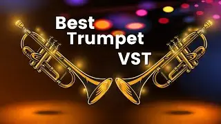 Best Trumpet VST - Top 5 Trumpet Plugins of 2021 🎺🎺🎺