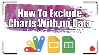 How to exclude Charts With No Data | Apps Script