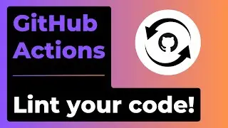 GitHub Actions: Linting your codebase