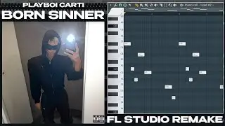 How Ridin/Born sinner by Playboi Carti was made (FL Studio remake)