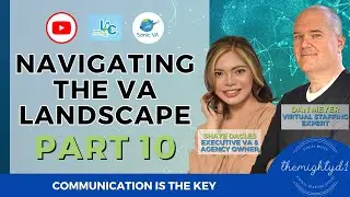 Navigating the VA Landscape (Feat. Shaye Nirza Dacles) - Part X