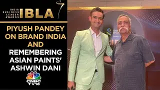 AD veteran Piyush Pandey On Brand India, Asian Paints Founder Ashwin Dani | IBLA 2023