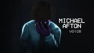 Michael Afton voice [FNAF SFM]