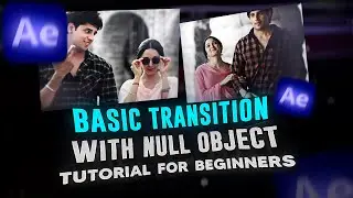 Adobe After effects Basic Null transition tutorial for beginners😍 | tutorial in malayalam EP2