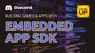 Building apps and games with Discords Embedded App SDK