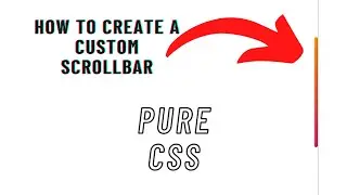 How to Create a Custom Scrollbar Using CSS | CSS Tutorial