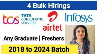 TCS bulk hiring| Airtel freshers Recruitment| Infosys latest Hiring Any Graduate Any Batch