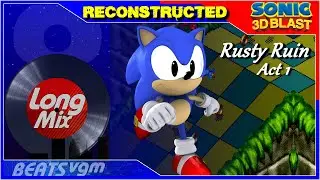 Sonic 3D Blast (Sega Genesis) - Rusty Ruin Zone Act-1 [Reconstructed Long Mix by 8-BeatsVGM]