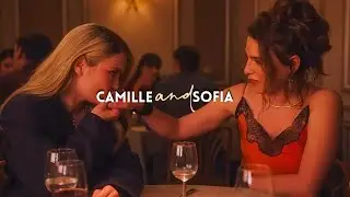 NEW COUPLE: Camille & Sofia-COMPLICATED RELATIONSHIP ON S04 💔🏳️‍🌈