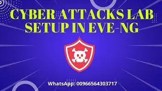 Lecture-28: Cyber Attacks Lab Setup in EVE-NG