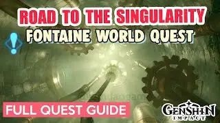 How to: Road to Singularity FULL QUEST GUIDE World Quest | Genshin Impact