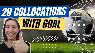 Learn 20 goal collocations ⚽